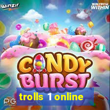 trolls 1 online